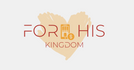 For his kingdom 